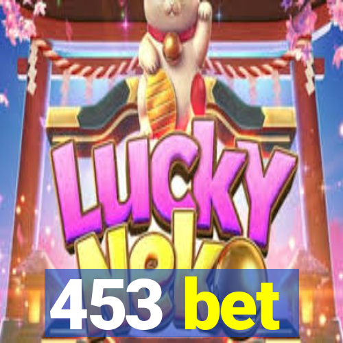 453 bet